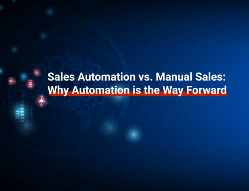Sales Automation vs. Manual Sales: Why Automation is the Way Forward